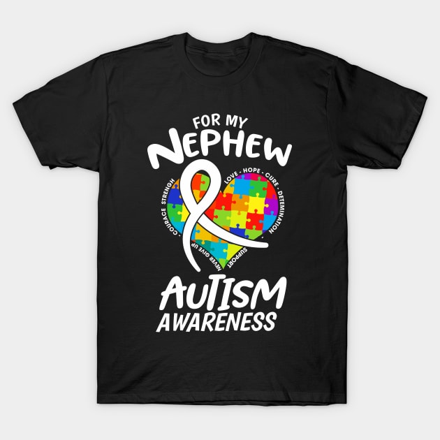 For My Nephew Autism Awareness T-Shirt by JohnstonParrishE8NYy